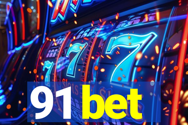 91 bet